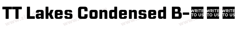TT Lakes Condensed B字体转换